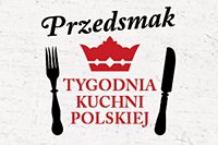Przedsmak Tygodnia Kuchni Polskiej w Warszawie