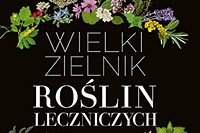 Wielki zielnik roślin leczniczych (recenzja książki)